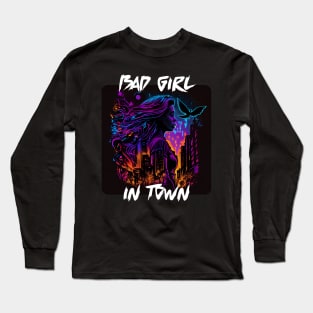 Bad Girl In Town 15 Long Sleeve T-Shirt